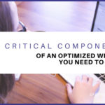 9 Critical Components of an Optimized Website You Need to Know