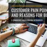 Customer Pain Points and Reasons for Buying