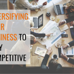 Diversifying Your Business to Stay Competitive