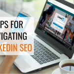 8 Tips for Navigating LinkedIn SEO