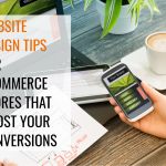 Website Design Tips for Ecommerce Stores That Boost Your Conversions: A Case Study